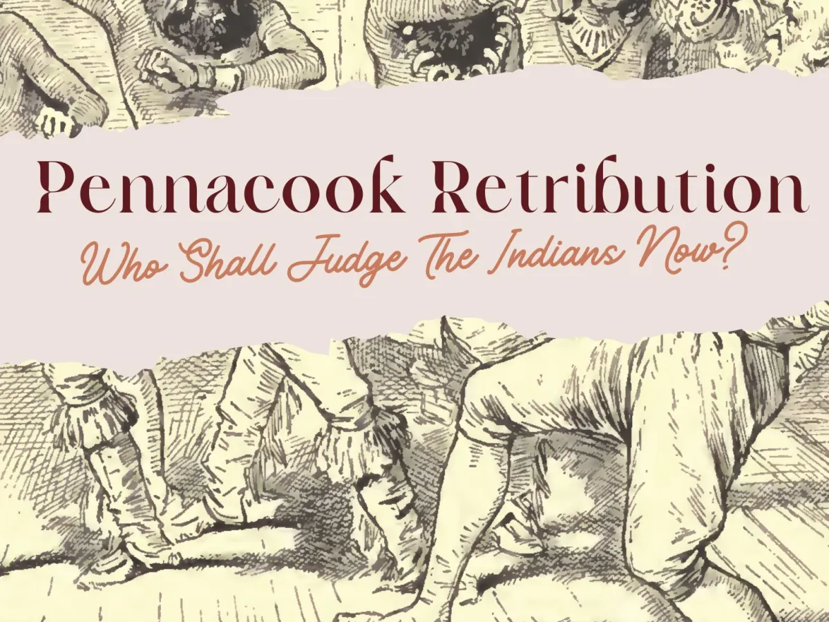 New Film, Pennacook Retribution – “Who Shall Judge The Indians Now?”